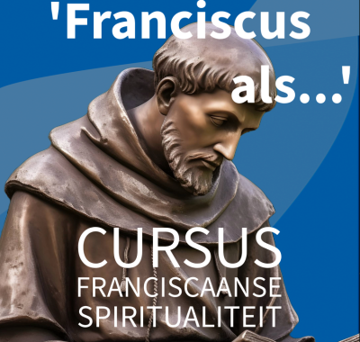 Franciscaanse beweging komt met cursus franciscaanse spiritualiteit